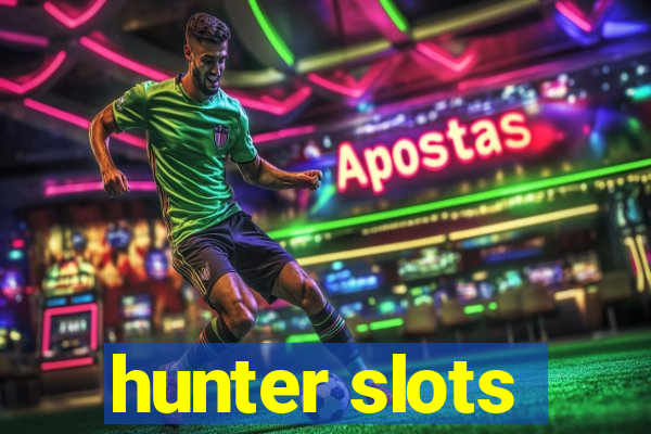 hunter slots